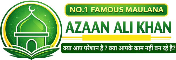 Maulana Azaan Ali Khan Call +91-7850880188